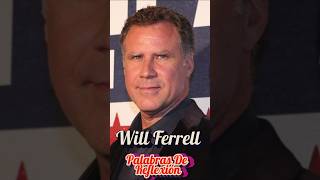 Will Ferrell - Palabras de Reflexión #shorts