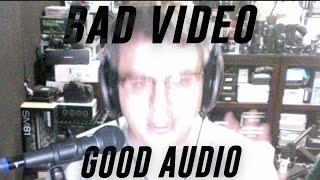 Do You Prefer Bad Video With Good Audio?