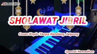 Sholawat Jibril | Tanpa Kendang Versi Jeparanan | SPESIAL RAMADHAN