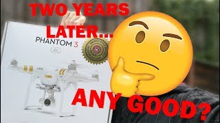 2 Years later: Phantom 3 4k (Let's Talk About Drones episode:1)