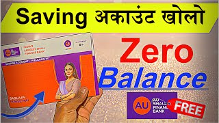 AU Bank Zero Balance Account Opening | Complete Process au small finance saving account