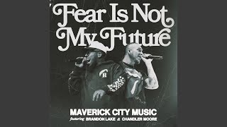 Fear is Not My Future (Radio Version)