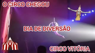 Dia de diversão 🎪  Circo Vitória 🤡