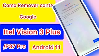 Como remover conta Google Itel vision 3plus Android 11/ Itel p38 pro Frpbypass