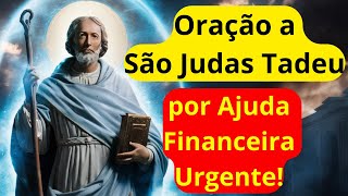 Oração Poderosa a São Judas Tadeu por Ajuda Financeira Urgente e Avanço Financeiro!