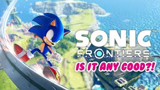 IS IT ANY GOOD!? ~ SONIC FRONTIERS ON NINTENDO SWITCH