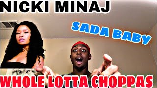 WHOLE LOTTA CHOPPAS REMIX~SADA BABY FT NICKI MINAJ REACTION‼️‼️ (MUST WATCH)