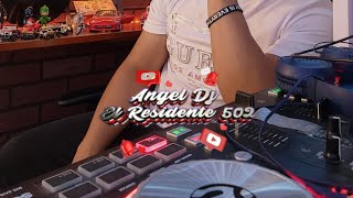 Cotorreando Con Dj Angel El Recidente 502 🍻🍻🍻 Cantina Mix/ solo para adoloridos/Corta venas mix