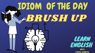 Brush up| Idioms| learn Idioms with meaning