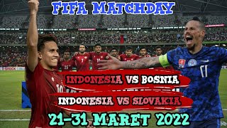 FIFA matchday 21-31 maret 2022  !! PSSI datangkan lawan kuat untuk Timnas Indonesia