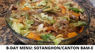 BIRTHDAY MENU: SOTANGHON AND CANTON BAM-E