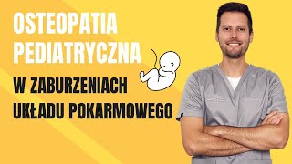 Osteopatia pediatryczna w zaburzeniach układu pokarmowego