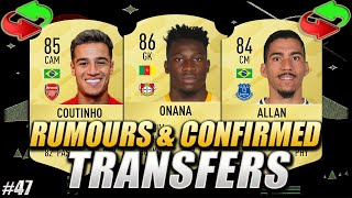 FIFA 21 | CONFIRMED TRANSFERS & RUMOURS #47 | w/ Onana, Coutinho & Allan