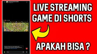 Cara Live Streaming Game Di YouTube Shorts