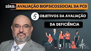 Avaliação Biopsicossocial da PCD - Parte 5 - #pcd #biopsicossocial