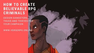 How to create believable RPG criminals