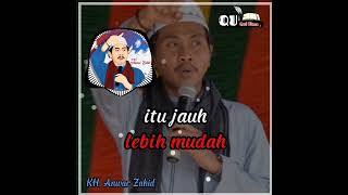 Pesan KH Anwar Zahid (jadilah orang pintar dan benar)#shorts