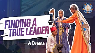 Most Important Quality In A Leader | Primary Children's Drama | Sathya Sai School of Uthiru, Kenya |