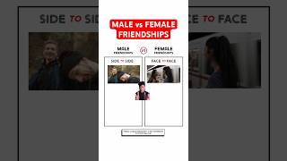 Male VS Female Friendships