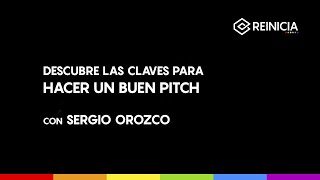 #REINICIA WEBINAR: DESCUBRE LAS CLAVES PARA HACER UN BUEN PITCH