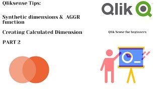 Synthetic Dimension Part 2: Creating calculated dimension while using AGGR function in QlikSense