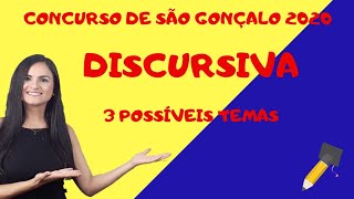 DISCURSIVA - CONCURSO DE SÃO GONÇALO 2020: COMO SERÁ E 3 POSSÍVEIS TEMAS