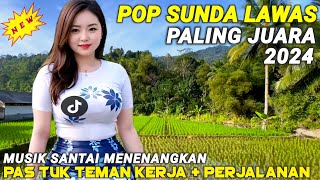 POP SUNDA PALING ENAK BUAT SANTAI | DENGAN SUASANA PEDESAAN SUNDA | LAGU SUNDA TERBAIK 24