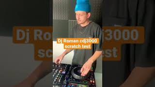 Dj Roman - cdj3000 scratch test