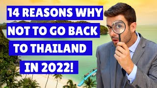 🏖️ 14 Reasons Not To Travel To Thailand In 2022 | Living In Thailand