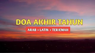 DOA AKHIR TAHUN HIJRIYAH | LENGKAP ARAB, LATIN DAN TERJEMAH