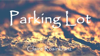 Claire Rosinkranz - Parking Lot (Lyrics)