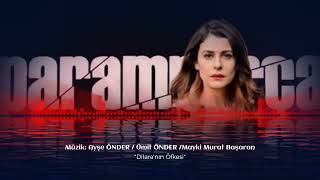 Paramparça Oriijinal Dizi Müzikleri - Dilara'nın Öfkesi