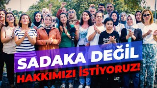 Sadaka Değil, Hakkımızı İstiyoruz!  - Hangi Taraftasın? (1)