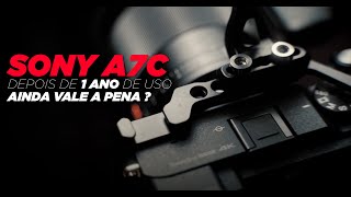 Sony A7C depois de 1 ANO ainda VALE A PENA ? Pontos POSITIVOS e NEGATIVOS