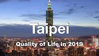 Quality of Life in Taipei, Taiwan , rank 150th in the world in 2019