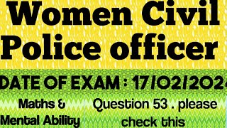 025/2024 || Women Civil Excise Officer || Maths & Mental Ability Part2(Question 53)