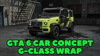 GTA 6 ULTRA Realistic Car Concept - 2023 G Class G500 Car Wrap Configuration [Cinematics Video]