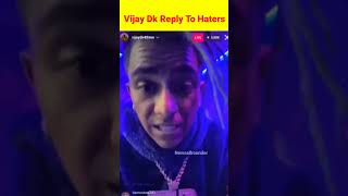 Vijay Dk Reply To Haters 😡 || Vijay Dk Reply To Mc Stàn || Vijay Dk Vs Mc Stàn || Vijay Dk #vijaydk