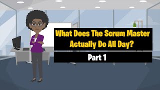 🤷‍♀️ A Day In A Life of A Scrum Master  (Part 1)