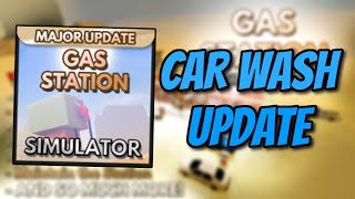 Roblox - Gas Station Simulator Car Wash Update!