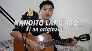 NANDITO LANG AKO [An Original] | Jai Danganan