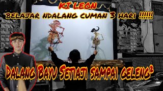 belajar sabetan wayang kulit Dalang " KI LEON " dan Dalang " KI ADITYA BAYU SETIAJI "