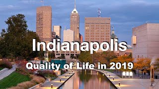 Quality of Life in Indianapolis, IN, United States , rank 82nd in the world in 2019