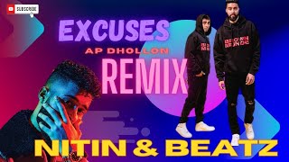 Excuses AP DHILLON Remix | @apdhillon #panjabisong #Djremixsong #viralsong #dj