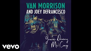 Van Morrison, Joey DeFrancesco - Everyday I Have the Blues (Official Audio)