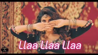 Llaa Llaa Llaa | Laila Main Laila | Laila O Laila | Laila Hindi Song | Laila Main FullGana#DjClub117