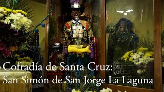 【Religión Maya】Cofradía de Santa Cruz: San Simón de San Jorge La Laguna, Sololá, Guatemala