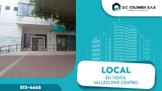 LOCAL EN VENTA CENTRO VALLEDUPAR