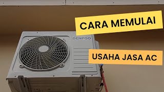 Memulai Usaha Jasa AC | teknisi AC | tukang AC