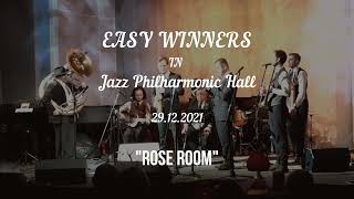 Rose Room. Easy Winners